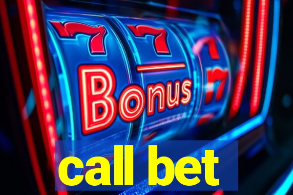 call bet